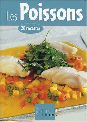 Les poissons. 28 recettes - Collectif