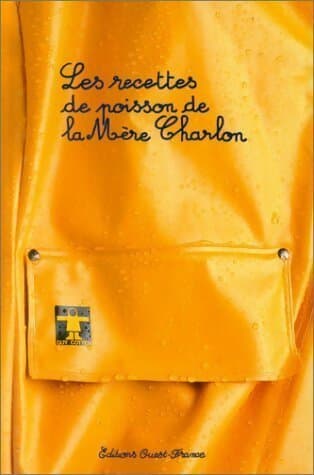 Les recettes de poisson de la Mère Charlon - Raymonde Charlon