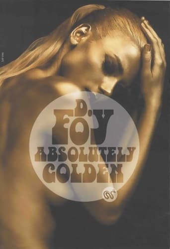Absolutely golden - D. Foy